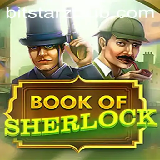 Unveiling the Exciting World of BookOfSherlock on BitStarz