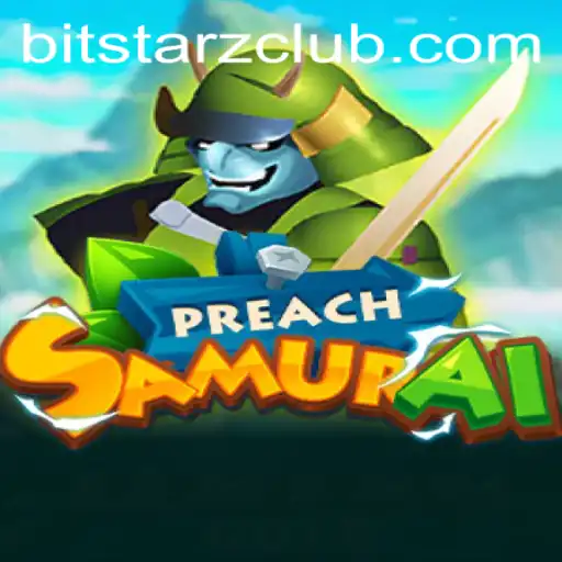 Discovering the Thrills of PreachSamurai at BitStarz