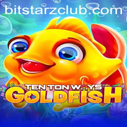 Exploring the Intricacies of TenTonWaysGoldfish: A BitStarz Experience